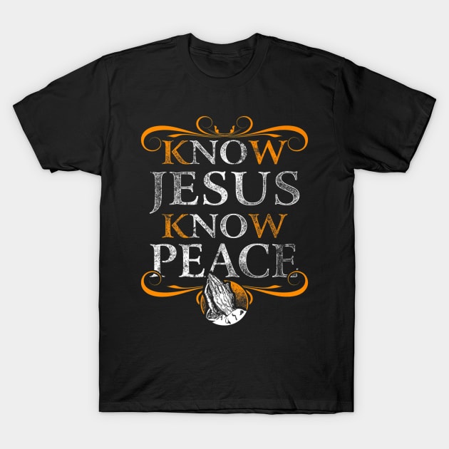 Know Peace No Jesus Christ T-Shirt by Makayla Sketch